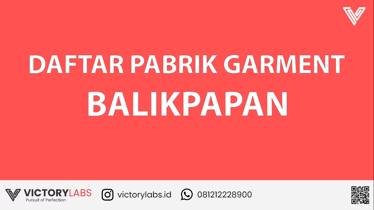 107 Daftar Pabrik Garment Dan Konveksi Balikpapan Terbaik