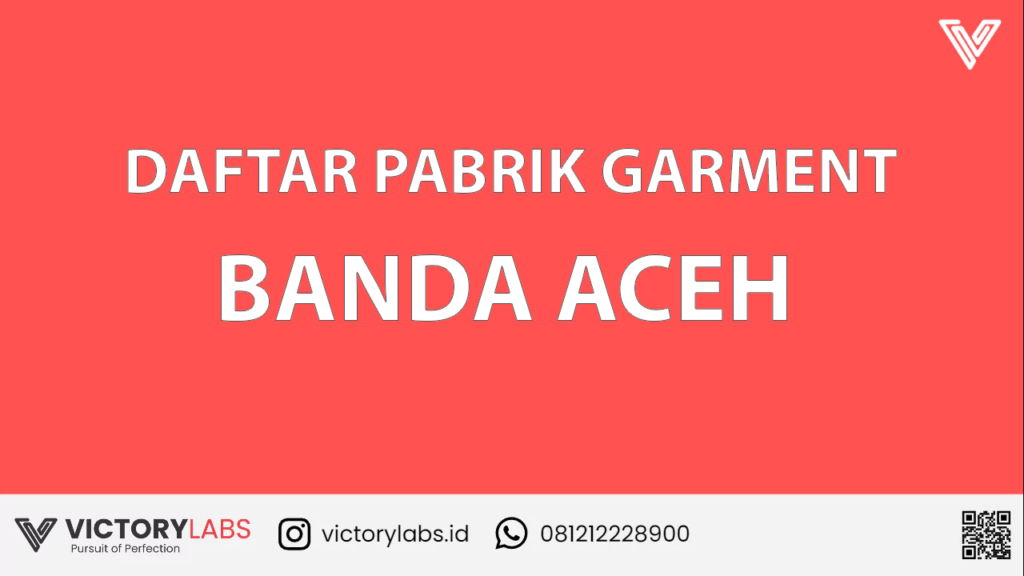 89 Daftar Pabrik Garment Dan Konveksi Banda Aceh Terbaik